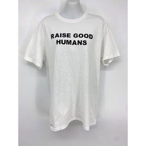 Raise Good Humans graphic tee NEW size medium